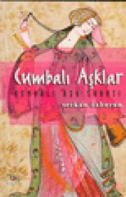 Osmanlı Aşk Sanatı  Cumbalı Aşklar