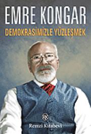 Demokrasimizle Yüzleşmek