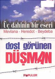 Dost Görünen Düşman Üç Dahinin Bir Eseri