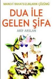 Dua İle Gelen Şifa  Manevi Rahatsızlıkların Çözümü 