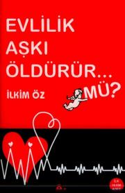 Evlilik Aski Öldürür mü?