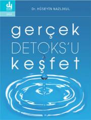 Gerçek Detoks'u Keşfet