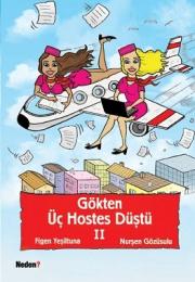 Gökten Üç Hostes Düştü 2