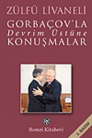 Gorbacov'la Devrim Üstüne Konusmalar