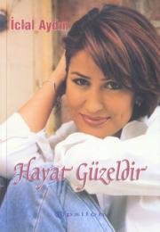 Hayat Güzeldir