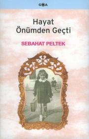 Hayat Önümden Geçti