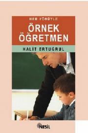 Her Yönüyle Örnek Ögretmen