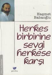 Herkes Birbirine Sevgi - Herkese Karsi