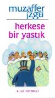 Herkese Bir Yastik Muzaffer Izgü