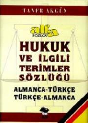 Hukuk ve Ilgili Terimler SözlügüAlmanca - Türkce