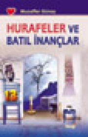 Hurafeler ve Batıl İnançlar