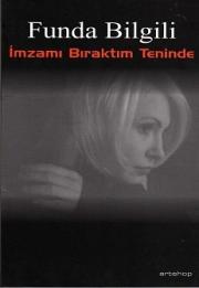 İmzamı Bıraktım Teninde