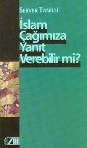 Islam Cagimiza Yanit Verebilir mi?