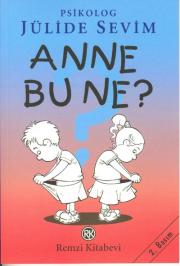 Anne Bu Ne?