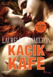 Kacik Kafe Laurell K. Hamilton