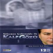 Kalp GözüSüleyman Cobanoglu (12 VCD)