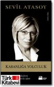 Karanlığa Yolculuk -Gerçek Suç Öyküleri ve Başka Karanlık İşler