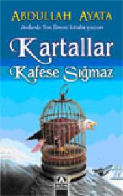 Kartaallar Kafese SığmazAbdullah Ayata
