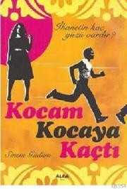 Kocam Kocaya Kaçtı