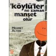 Köylüler Ne Zaman Manset Olur