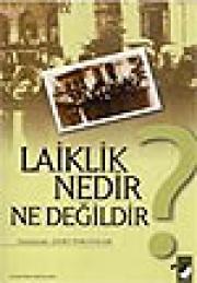 Laiklik Nedir Ne Değildir?Ahmet Köklügiller