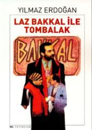 Laz Bakkal ve Tombalak