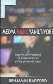 Medya Nasil Yaniltiyor?Benjamin Radford