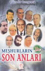 Meshurlarin son Anlari