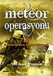 Meteor OperasyonuYilmaz Yunak