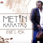 Ene'l AskMetin Karatas