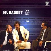 Muhabbet 4Yavuz Top, Arif Sag, Musa Eroglu