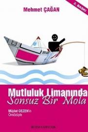 Mutluluk Limanında Sonsuz Bir Mola