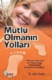 Mutlu Olmanın Yolları