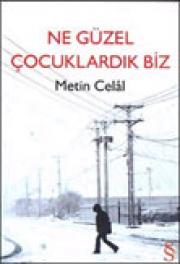 Ne Güzel Cocuklardik Biz