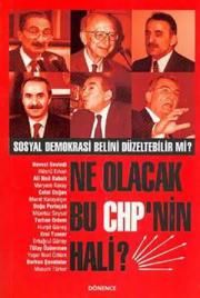 Ne Olacak Bu CHP'nin Hali?