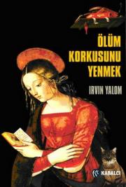 Ölüm Korkusunu Yenmek 