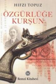 Özgürlüğe Kurşun