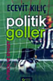 Politik GollerEcevit Kilic