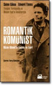 Romantik KomünistNazim Hikmet'in Yasamı