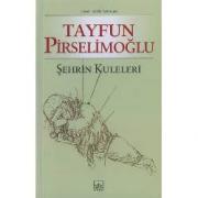 Şehrin Kuleleri