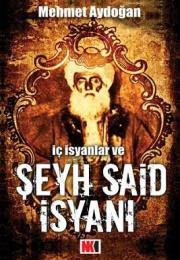 Ic Isyanlar ve Seyh Said Isyani