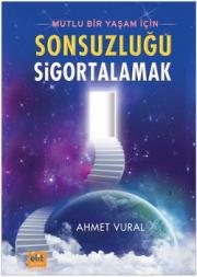 Sonsuzlugu SigortalamakAhmet Vural