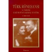 Türk Rönesansi ve Anilarda Atatürk