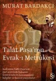 Talat Paşanın Evrak-ı Metrukesi 