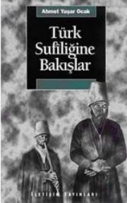 Türk Sufiliğine Bakışlar