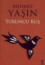 Turuncu KuşMehmet Yaşin