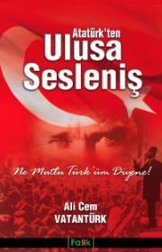 Atatürk'ten Ulusa Sesleniş