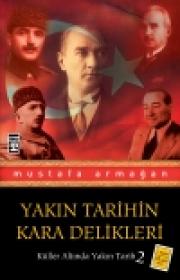 Yakin Tarihin Kara Delikleri