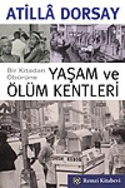 Yasam ve Ölüm Kentleri