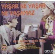 Yasar Ne Yasar Ne YasamazSener Sen - Münir Ozkul